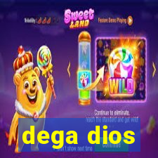 dega dios